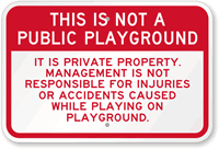 Not A Public Playground Sign