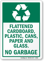 Flattened Cardboard, Plastic, Cans, Paper No Garbage Sign