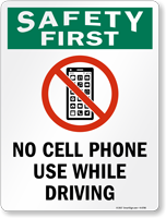 Safety First No Cell Phone Use Driving Sign
